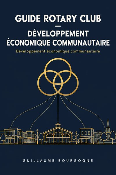 Guide Rotary Club : développement économique communautaire, édition française